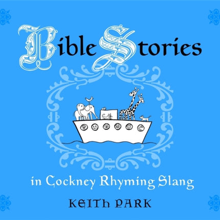 Bible Stories in Cockney Rhyming Slang