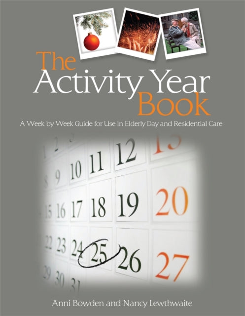 The Activity Year Book: A Week by Week Guide for