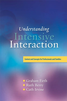 Understanding Intensive Interaction: Context and