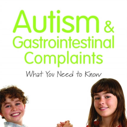 Autism and Gastrointestinal Complaints: What You Need to Know