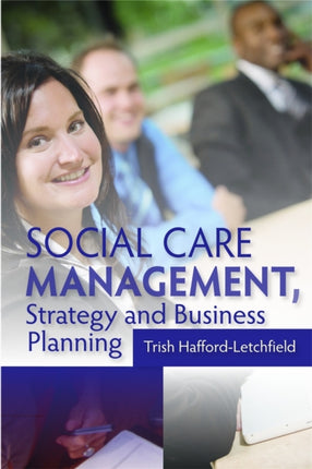 Social Care Management, Strategy and Business