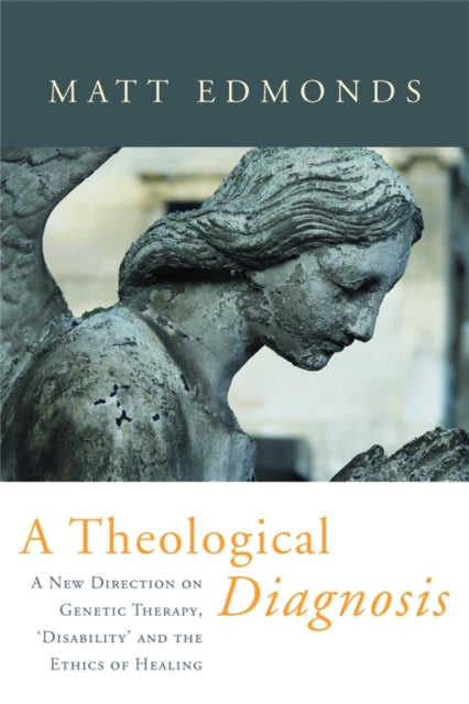 A Theological Diagnosis: A New Direction on
