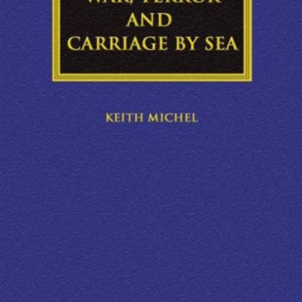 War, Terror and Carriage by Sea