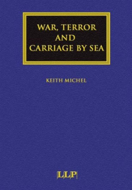 War, Terror and Carriage by Sea