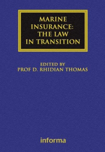 Marine Insurance: The Law in Transition