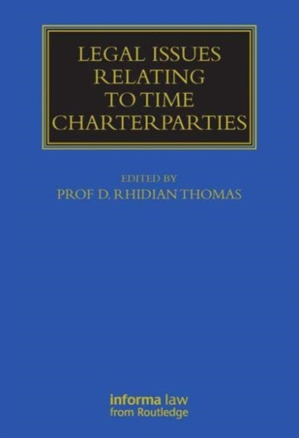 Legal Issues Relating to Time Charterparties