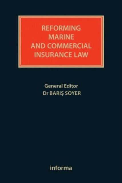 Reforming Marine and Commercial Insurance Law