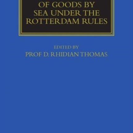 The Carriage Of Goods By Sea Under The Rotterdam Rules