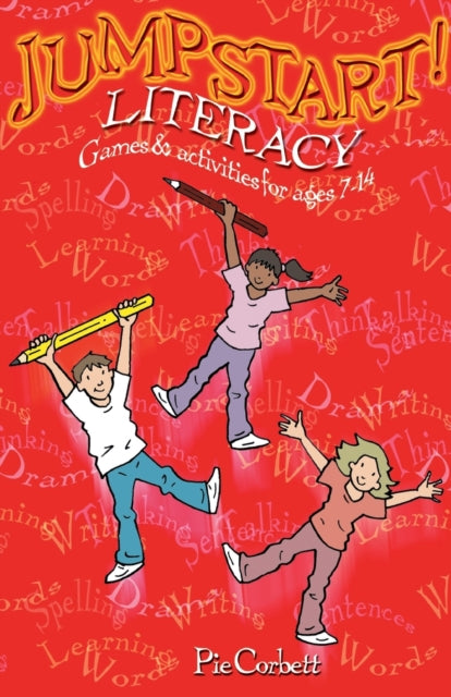 Jumpstart! Literacy: Games and Activities for Ages 7-14