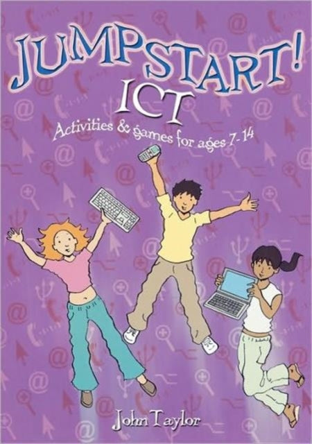 Jumpstart! ICT: ICT activities and games for ages
