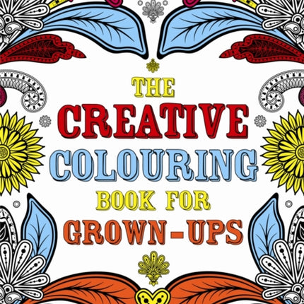 The Creative Colouring Book for Grown-ups