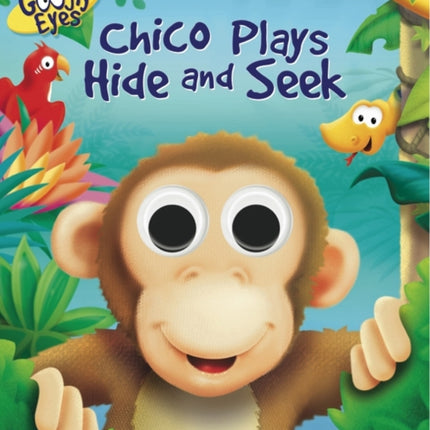 Googly Eyes: Chico Plays Hide and Seek