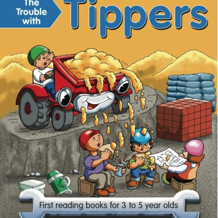 The Trouble with Tippers: First Reading Books for