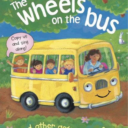 The Wheels on the Bus and Other Action Rhymes: Copy Us and Sing Along!