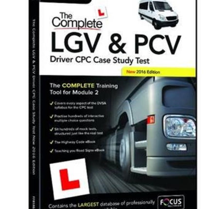 The Complete LGV & PCV Driver CPC Case Study Test: 2019