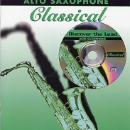 Discover the Lead: Classical (Alto Saxophone)