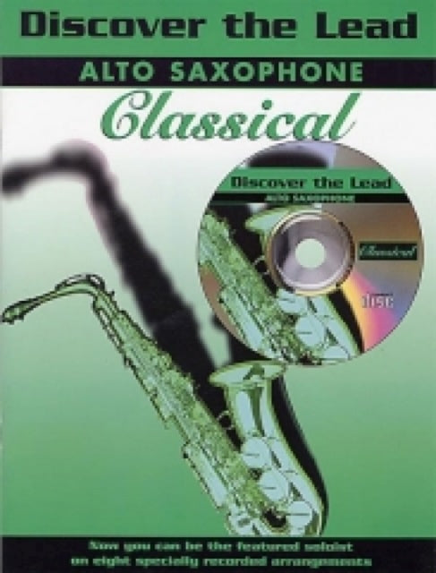 Discover the Lead: Classical (Alto Saxophone)