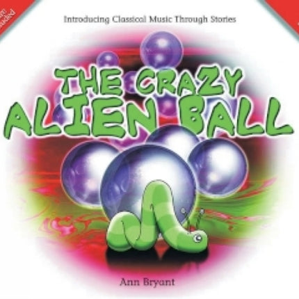 The Crazy Alien Ball