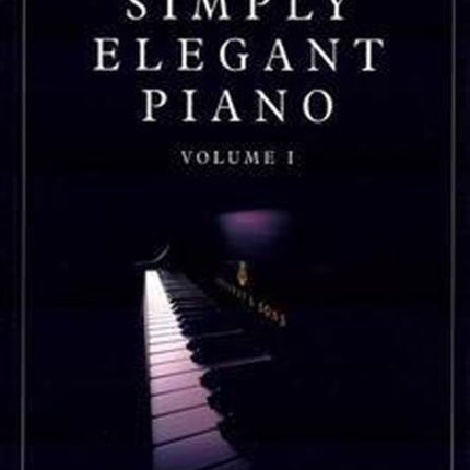 Steinway Library of Piano Music: Simply Elegant Piano. Vol.1 (UK Version)