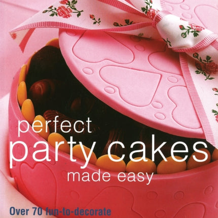 Perfect Party Cakes Made Easy