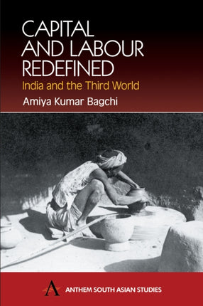 Capital and Labour Redefined: India and the Third