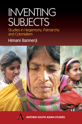 Inventing Subjects: Studies in Hegemony,