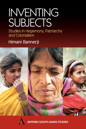 Inventing Subjects: Studies in Hegemony,