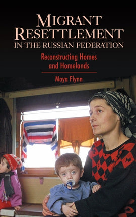 Migrant Resettlement in the Russian Federation: