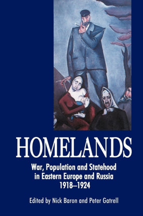 Homelands: War, Population and Statehood in