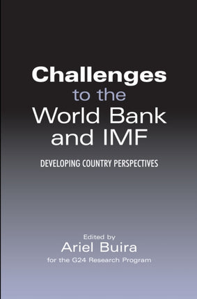 Challenges to the World Bank and IMF: Developing