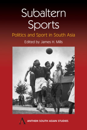 Subaltern Sports: Politics and Sport in South