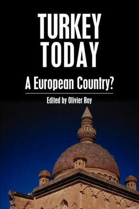 Turkey Today: A European Country?