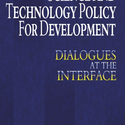 Science and Technology Policy for Development: