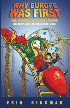 Why Europe Was First: Social Change and Economic