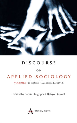 Discourse on Applied Sociology: Volume 1: