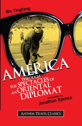 America Through the Spectacles of an Oriental