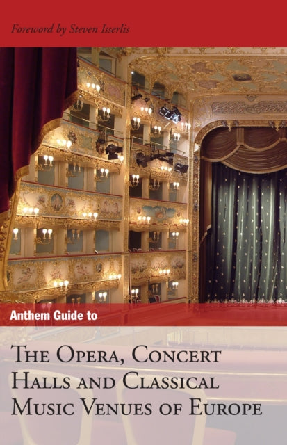 Anthem Guide to the Opera, Concert Halls and