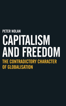 Capitalism and Freedom: The Contradictory