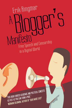 A Blogger's Manifesto: Free Speech and Censorship