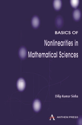 Basics of Nonlinearities in Mathematical Sciences