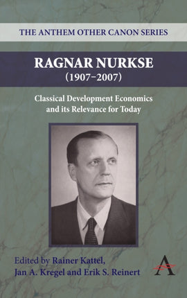 Ragnar Nurkse (1907-2007): Classical Development