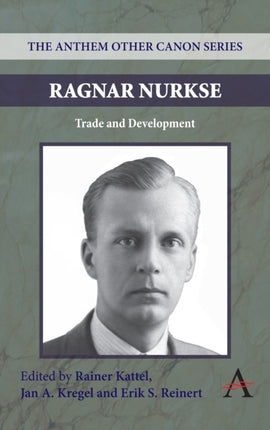 Ragnar Nurkse: Trade and Development