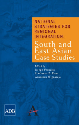 National Strategies for Regional Integration: