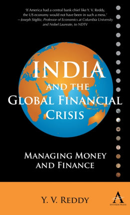 India and the Global Financial Crisis: Managing