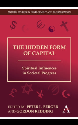 The Hidden Form of Capital: Spiritual Influences