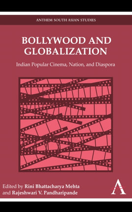 Bollywood and Globalization: Indian Popular