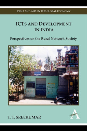 ICTs and Development in India: Perspectives on