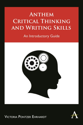 Anthem Critical Thinking and Writing Skills: An