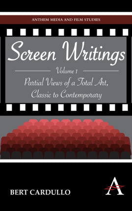 Screen Writings: Partial Views of a Total Art,