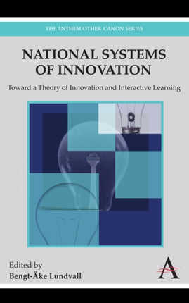National Systems of Innovation: Toward a Theory